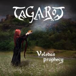 Tagarot : Veleda's Prophecy